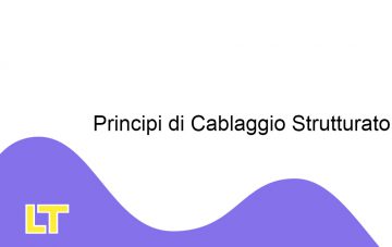 Principi di Cablaggio Strutturato